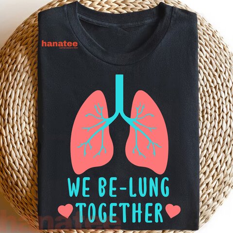 We Be Lung Together Lung Cancer Awareness