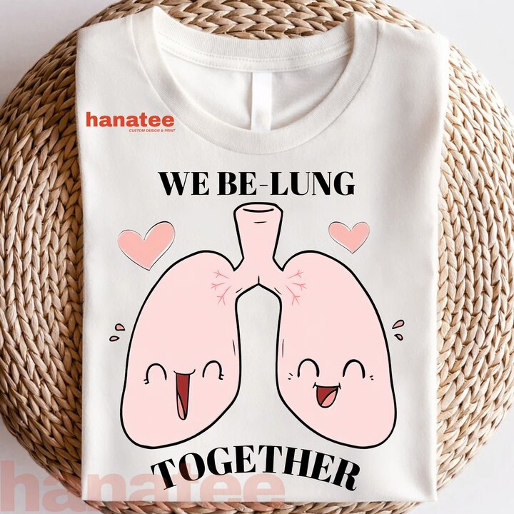 We Be Lung Together Lung Cancer