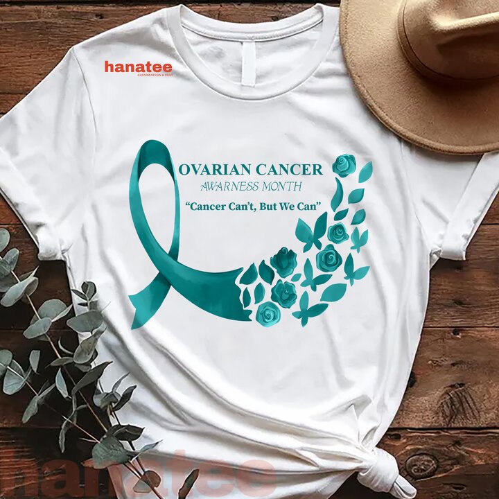 Cancer Can't But We Can Ovarian Cancer
