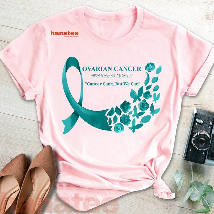 Cancer Can't But We Can Ovarian Cancer