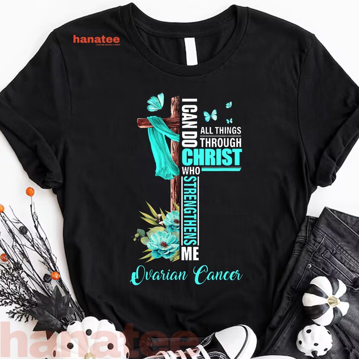 All Things Through Christ Ovarian Cancer