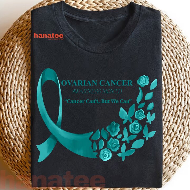Cancer Can't But We Can Ovarian Cancer