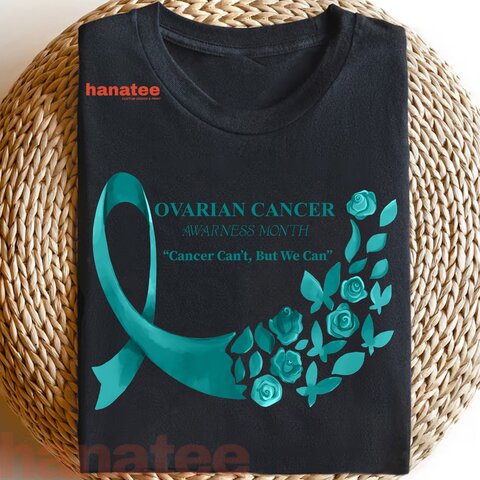 Cancer Can't But We Can Ovarian Cancer