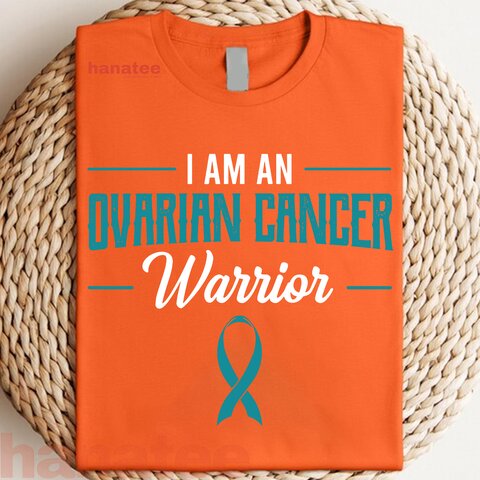 I Am An Ovarian Cancer Warrior