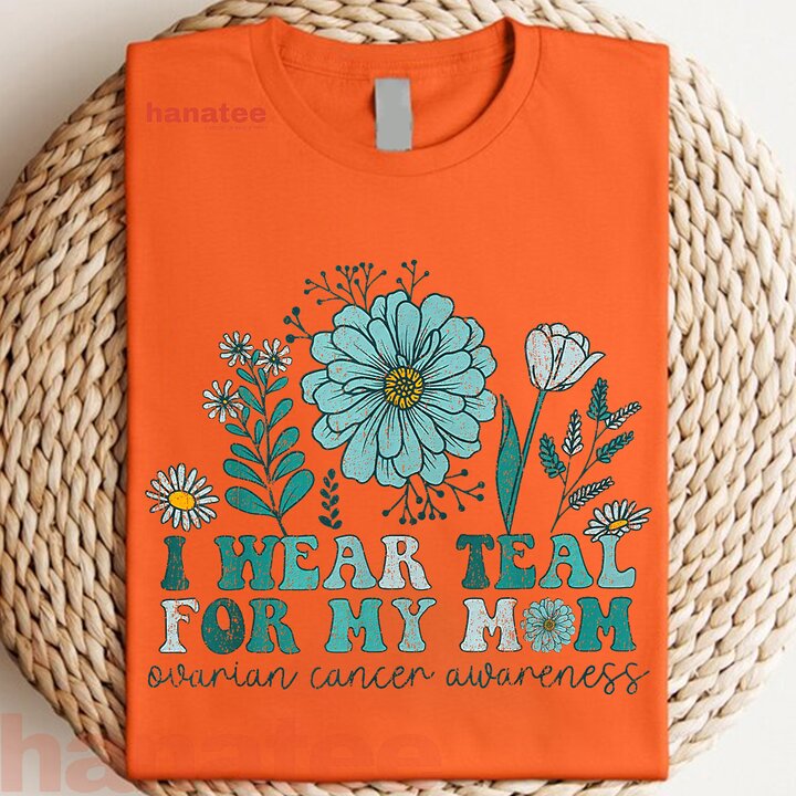 I Wear Teal For My Mom Flower