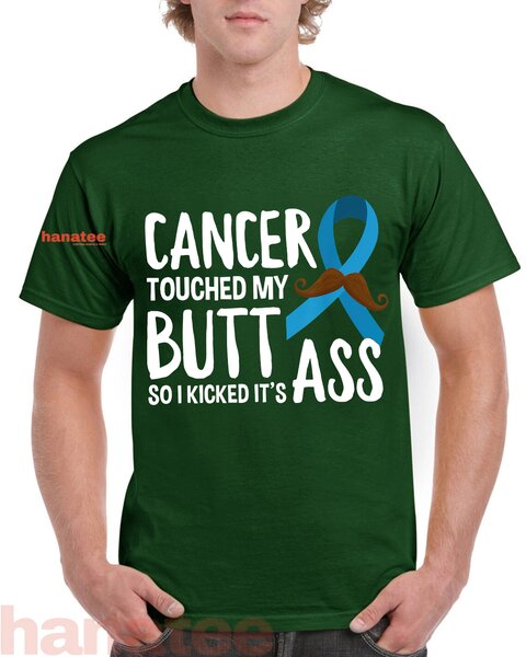 Cancer Touched My Butt So I Kicked It_s Ass Prostate Cancer