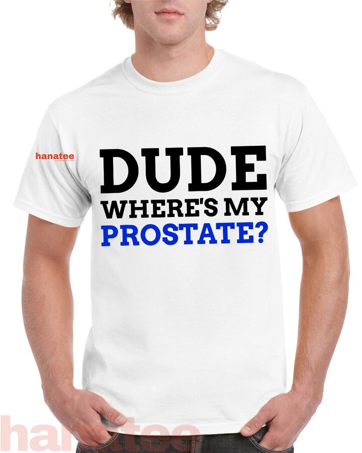Dude Where_s My Prostate Funny