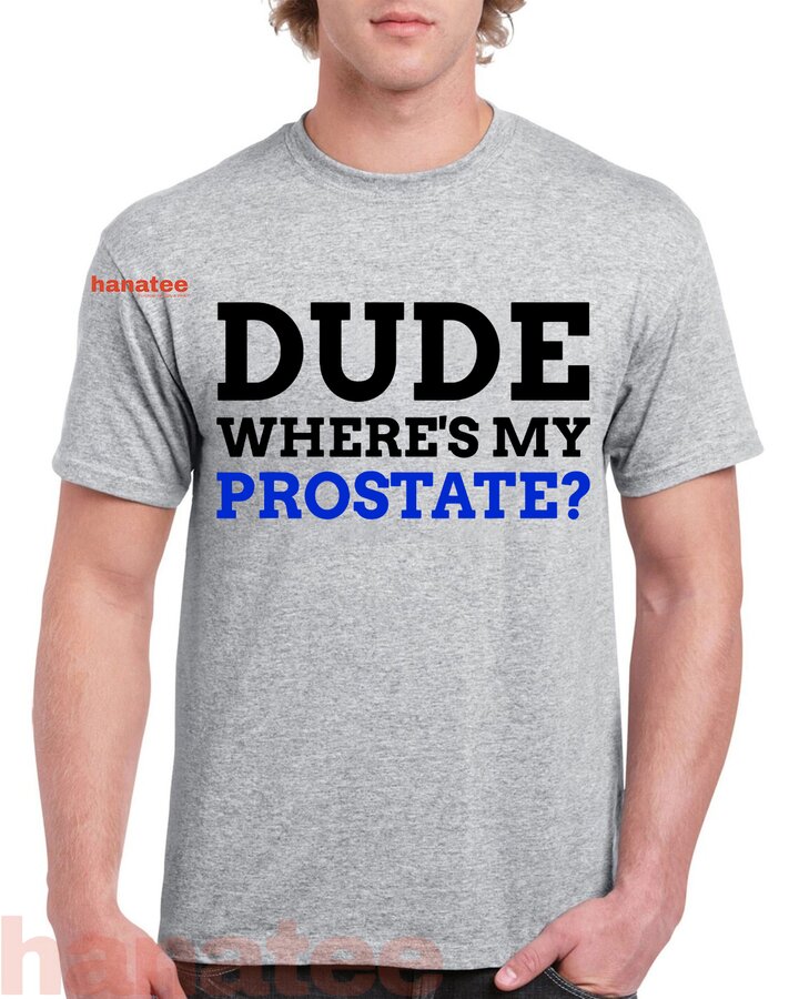 Dude Where_s My Prostate Funny