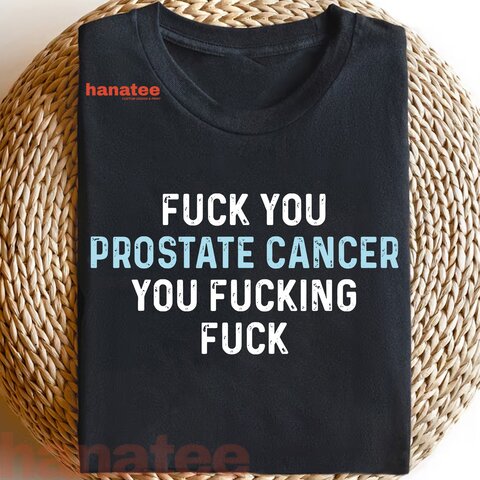 Fuck You Prostate Cancer