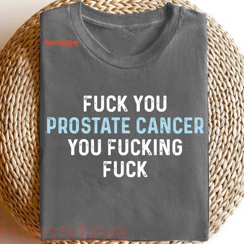 Fuck You Prostate Cancer
