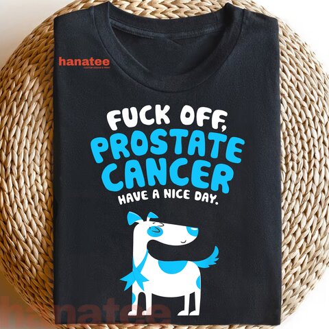 Fuck Off Prostate Cancer Dog