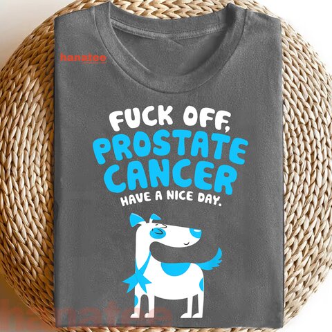 Fuck Off Prostate Cancer Dog