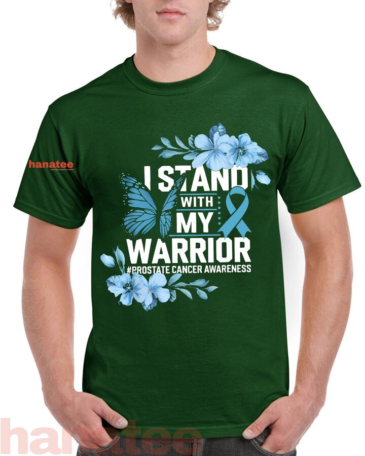 I Stand With My Warrior Prostate Cancer