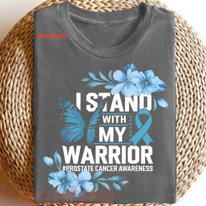I Stand With My Warrior Prostate Cancer