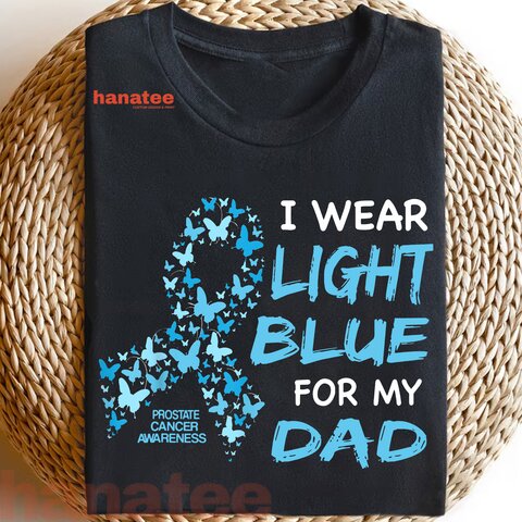 I Wear Light Blue For My Dad Prostate Cancer Awareness 1