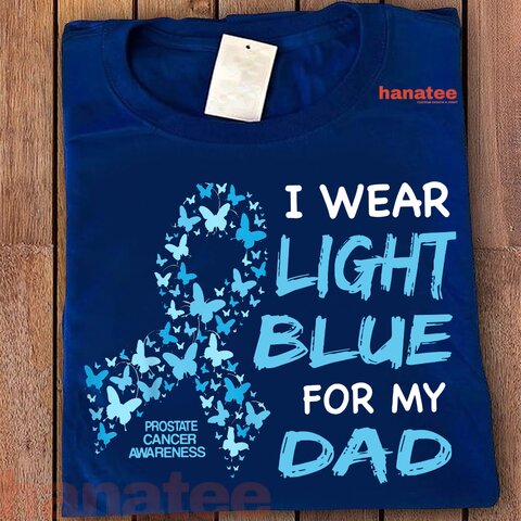 I Wear Light Blue For My Dad Prostate Cancer Awareness 1
