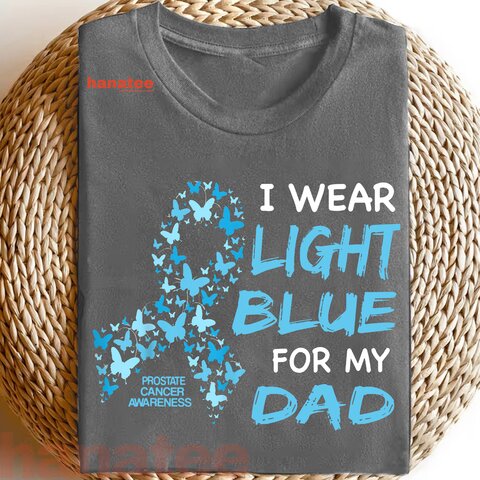 I Wear Light Blue For My Dad Prostate Cancer Awareness 1