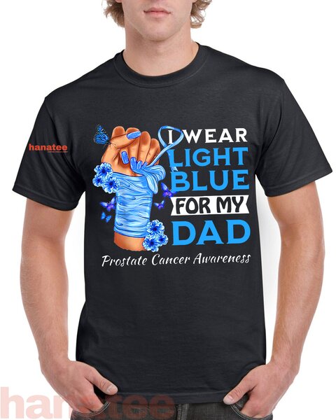 I Wear Light Blue For My Dad Prostate Cancer Awareness 2