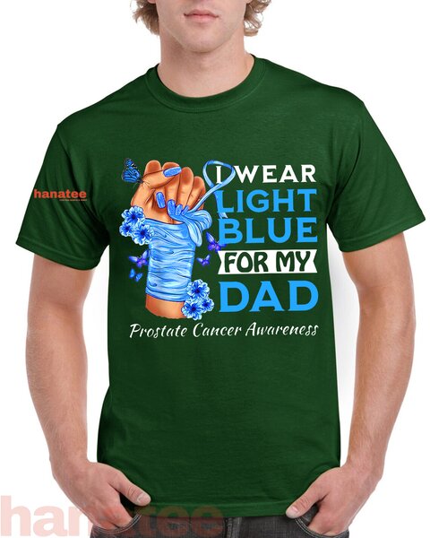 I Wear Light Blue For My Dad Prostate Cancer Awareness 2
