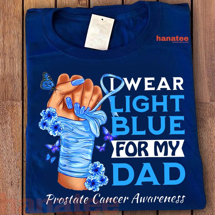 I Wear Light Blue For My Dad Prostate Cancer Awareness 2