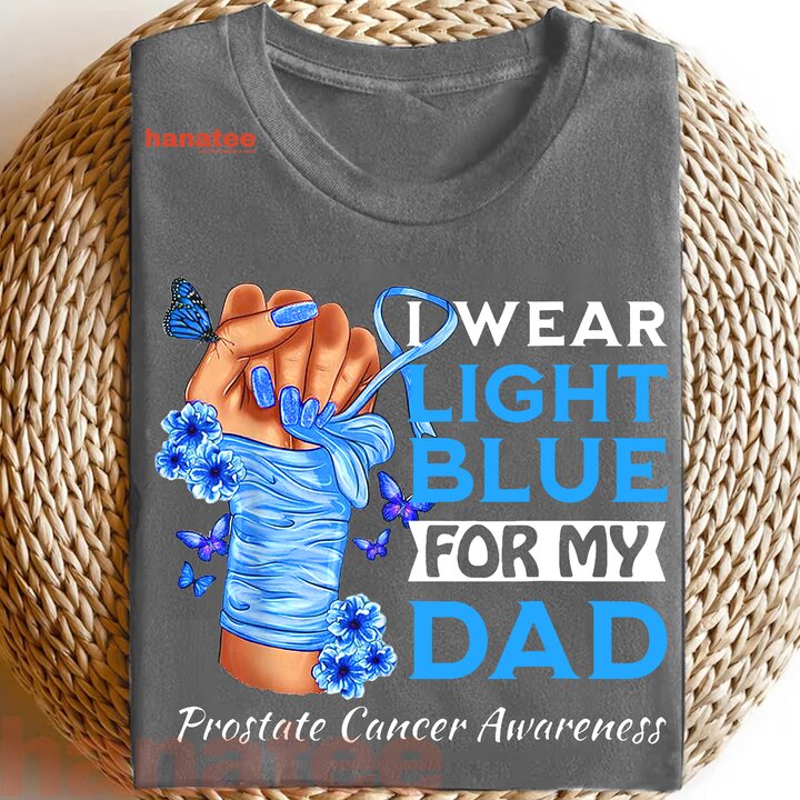 I Wear Light Blue For My Dad Prostate Cancer Awareness 2