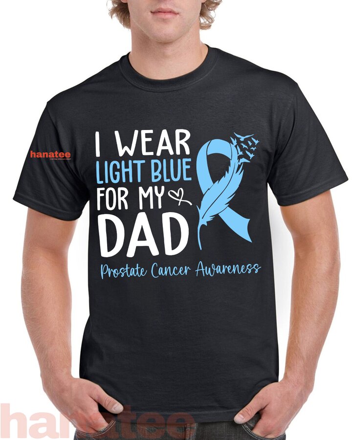 I Wear Light Blue For My Dad Prostate Cancer Awareness 3