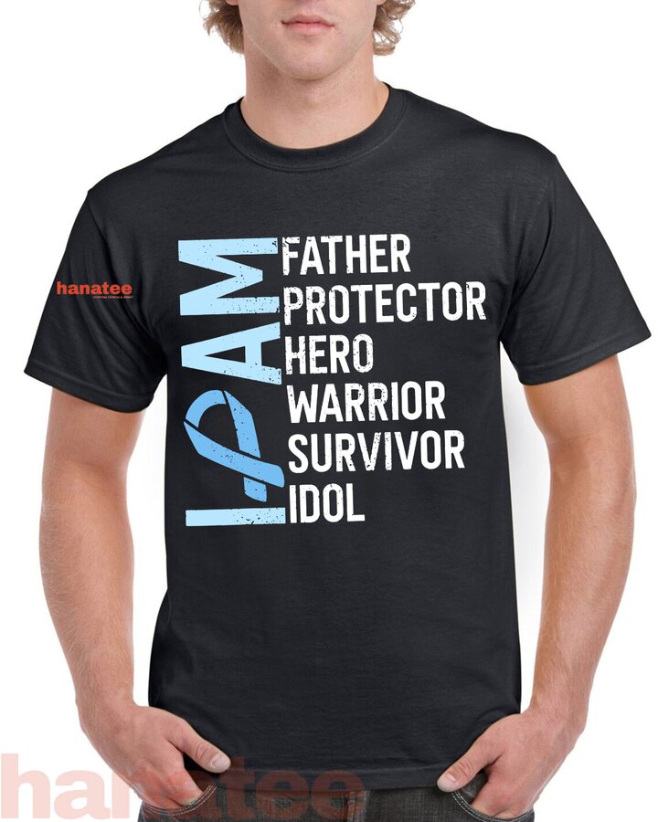I Am Father Hero Prostate Cancer Warrior Survivor