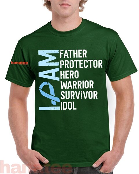 I Am Father Hero Prostate Cancer Warrior Survivor