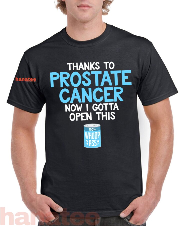 Open A Can Of Whoop Ass on Prostate Cancer