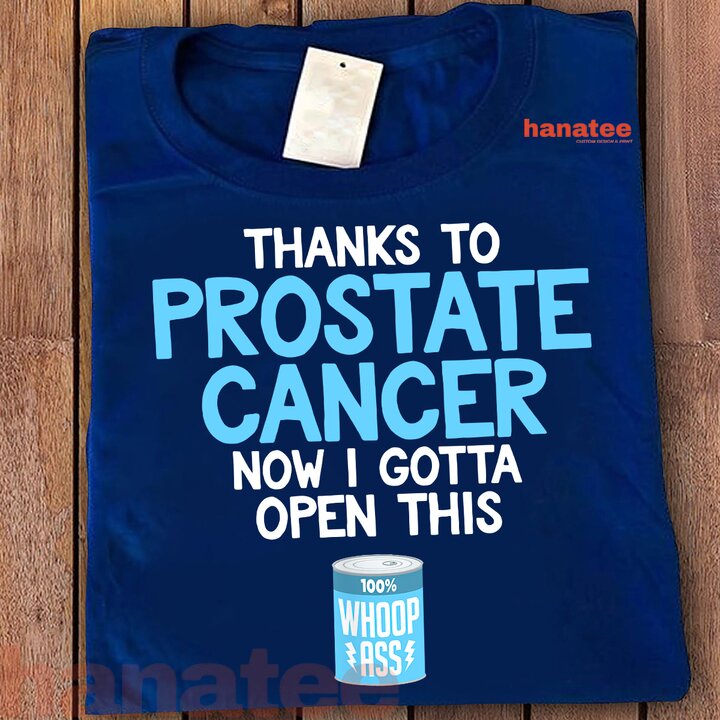 Open A Can Of Whoop Ass on Prostate Cancer