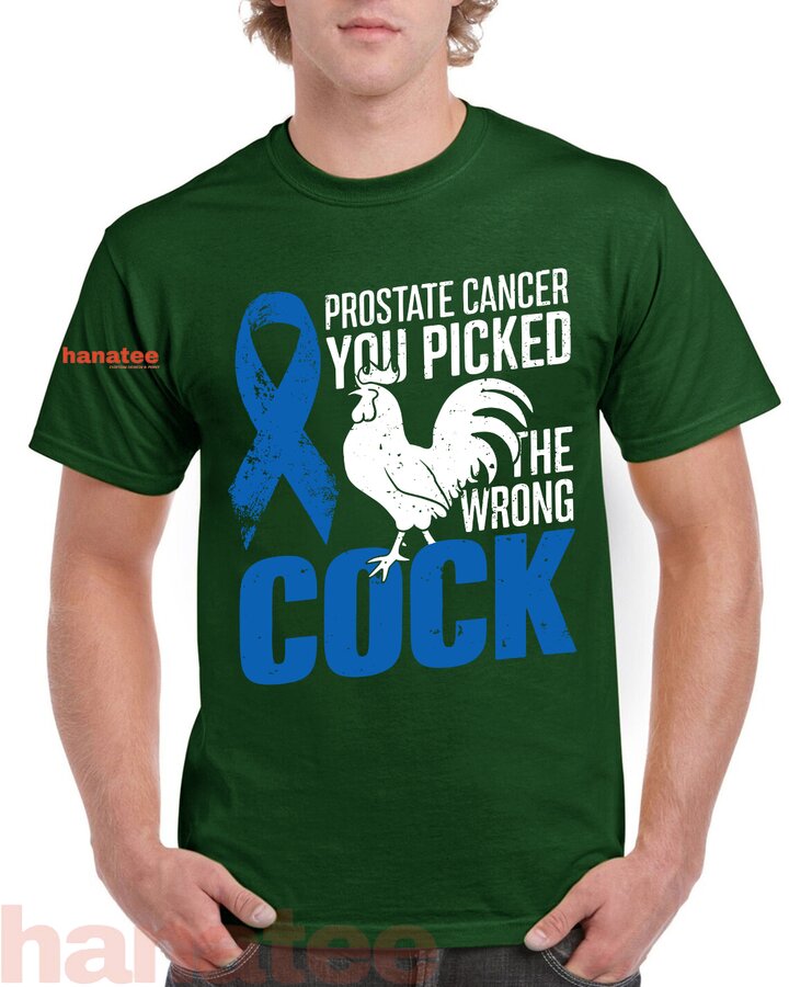 Prostate Cancer You Picked The Wrong Cock Funny