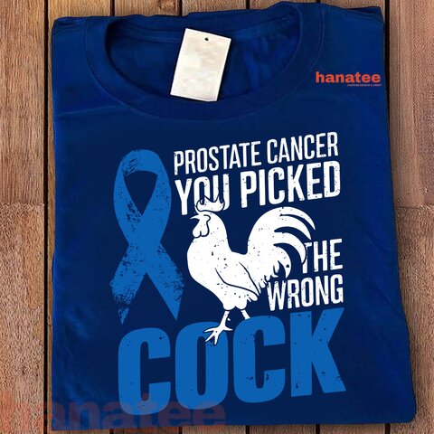 Prostate Cancer You Picked The Wrong Cock Funny