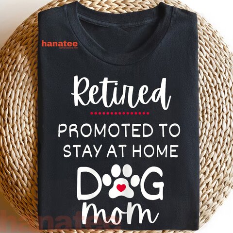 Dog Mom Retirement  