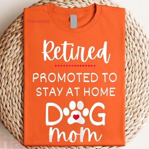 Dog Mom Retirement  