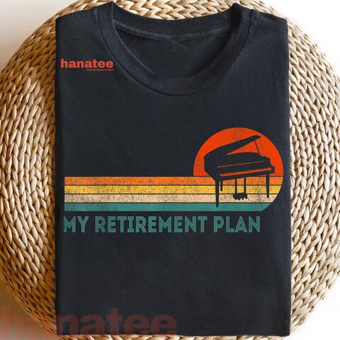 Piano Player My Retirement Plan   