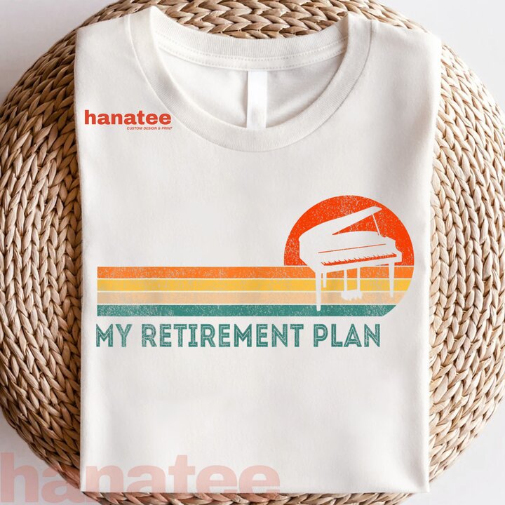 Piano Player My Retirement Plan   