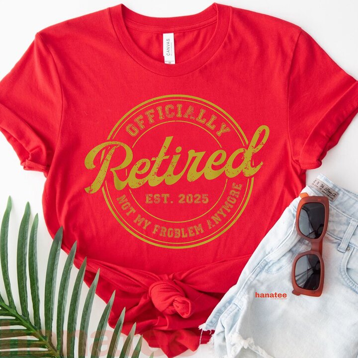 Retired 2025 Not My Problem Anymore Vintage  