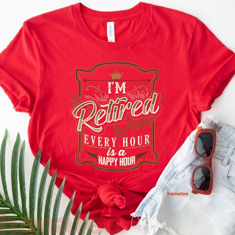 Every Hour Is A Happy Hour Retired
