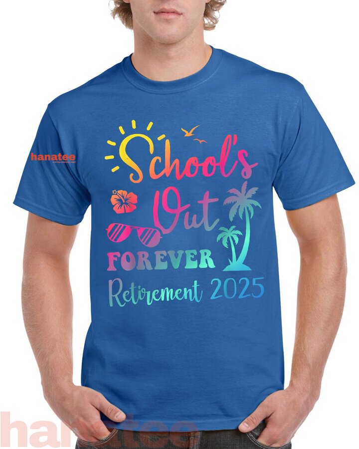 School's Out Forever Retirement 2025  