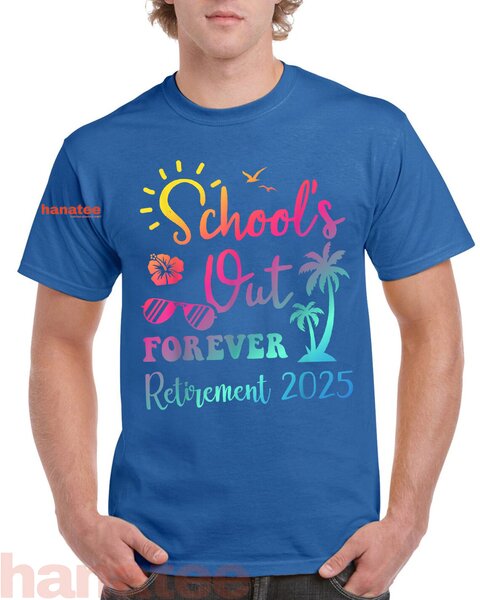 School's Out Forever Retirement 2025  