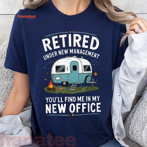 Camping New Office Retirement  