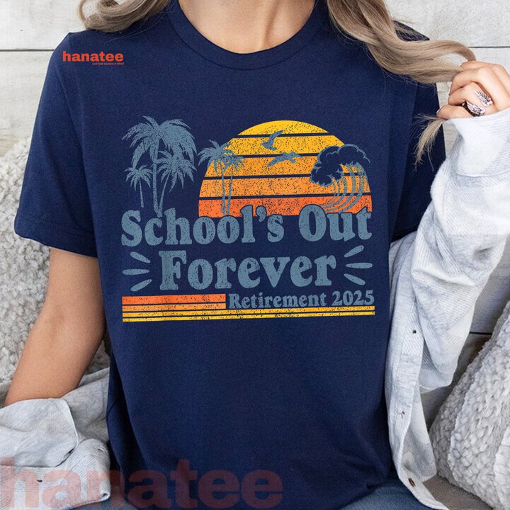 School's Out Forever Vintage Retirement  
