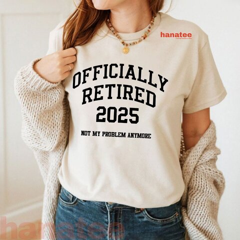 Officially Retired 2025  