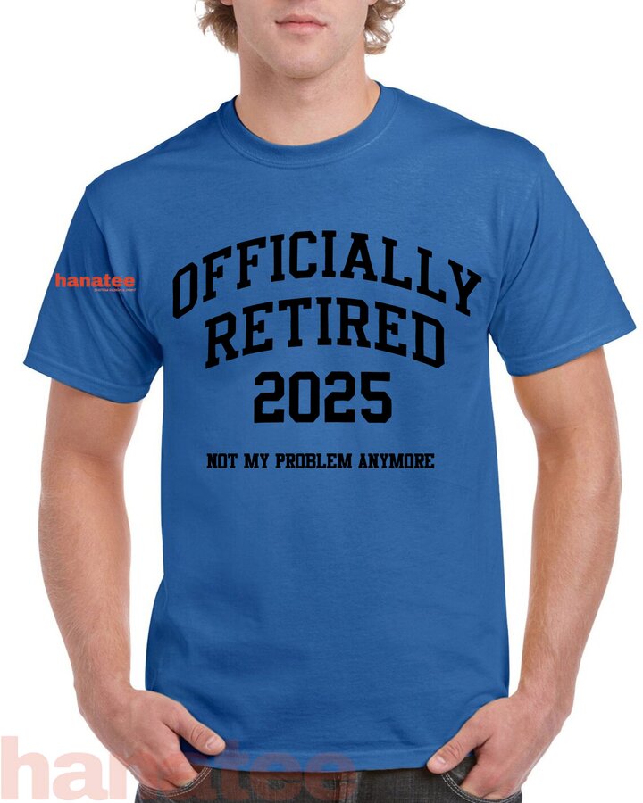 Officially Retired 2025  