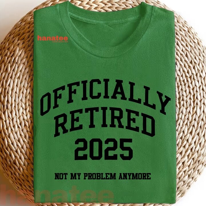 Officially Retired 2025  