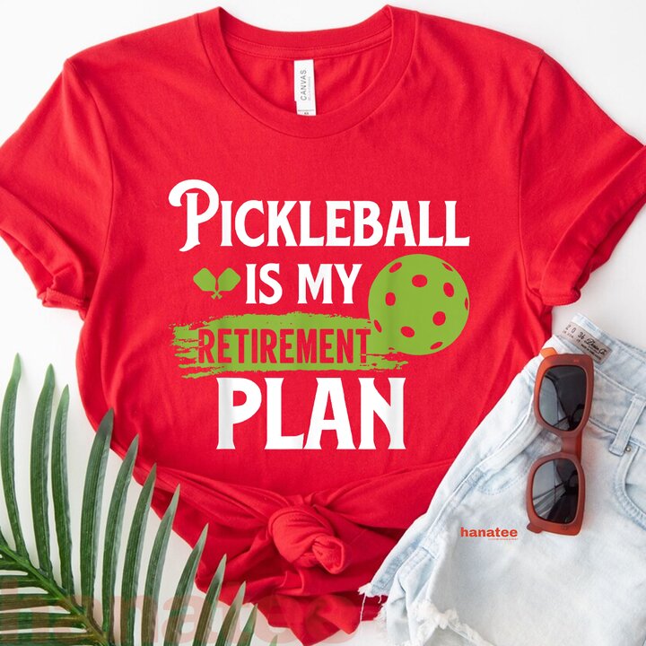 Pickleball Is My Retirement Plan