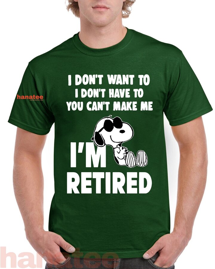 I'm Retired I Don't Want To