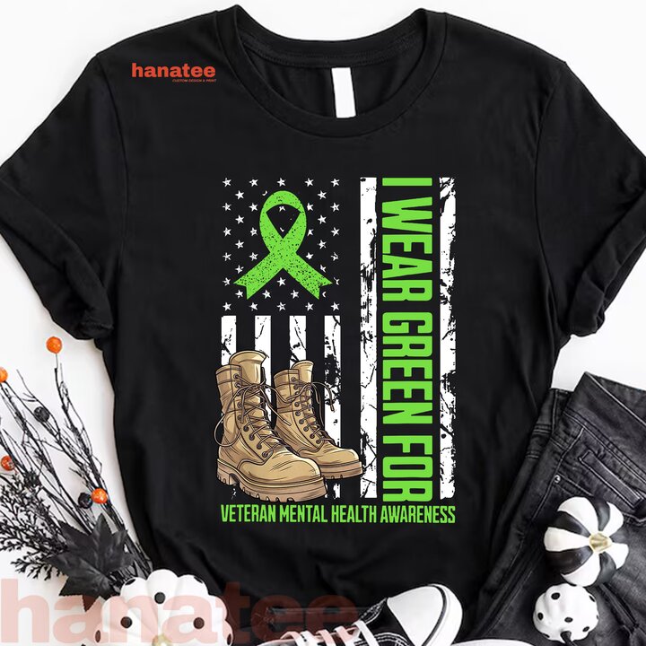 I Wear Green For Veteran Mental Health Awareness