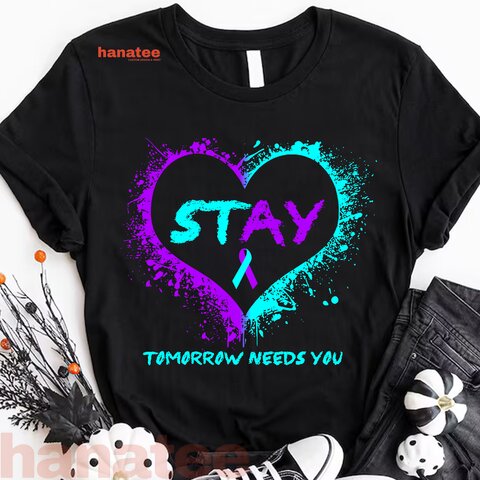 Stay Tomorrow Needs You Semicolon Suicide Prevention