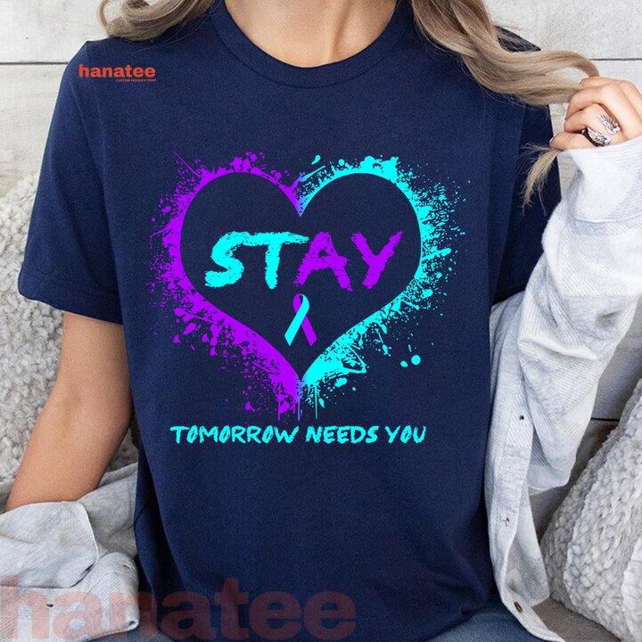 Stay Tomorrow Needs You Semicolon Suicide Prevention